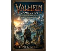 Valheim Game Guide: Practical Insights for Building, Fighting, Sailing, and Advancing in Valheim