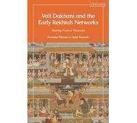 Vali Dakhani and the Early Rekhtah Networks: Sharing Poetry’s Pleasures