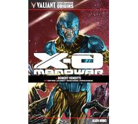 Nord, Cary - Valiant Hero Universe Origins: X-O Manowar