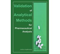 Validation of Analytical Methods for Pharmaceutical Analysis