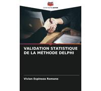 VALIDATION STATISTIQUE DE LA MÉTHODE DELPHI
