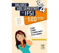 Validez vos semestres 3 et 4 en IFSI en 500 questions corrigées Ue 2.5, ue 2.8, ue 2.11, ue 2.7 - Jérôme Chevillotte - Elsevier Masson - broché - Scolaire / Universitaire