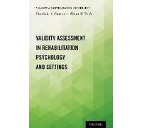 Validity Assessment In Rehabilitation Psychology And Settings