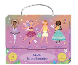 Valigetta Vesto le bamboline. Con adesivi. Ediz. illustrata. Ballerine-Fatine-Amichette-Principesse (Vol. 1)