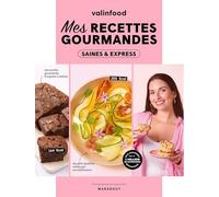 Valinfood – Mes recettes gourmandes, saines et express – Guide – Broché