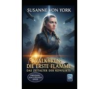 Valkyren - Die erste Flamme: Das Zeitalter des Konflikts: Prequel