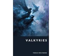 Valkyries: Choosers of the Slain and Servants of Fate