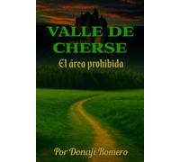 Valle de Cherse: El área prohibida