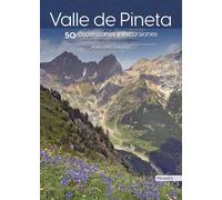Valle de Pineta. 50 ascensiones y excursiones