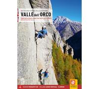Valle dell'Orco. Single and multipitch routes from trad to sport climbing. Valle dell'Orco & Val Soana