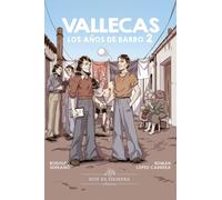 VALLECAS. LOS AÑOS DE BARRO 2