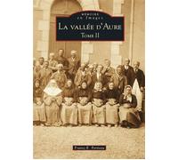 Vallée d'Aure (La) - Tome II