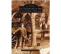 Vallée de la Sée de Saint-Pois à l'Estuaire M. Coupard (Auteur), J. Lecoq (Auteur)