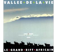 Vallée de la vie. Le grand rift africain