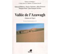 Vallée de l'azawagh (Sahara du Niger) - Edmond Bernus - Sepia Eds - broché - Etude