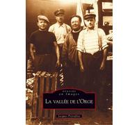 Vallée de l'Orge (La) - Jacques Peyrafitte - Nouvelles Editions Sutton - broché - Livre