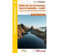 Vallée de Luz-St-Sauveur Lacs et Sommets à pied Collectif (Auteur)