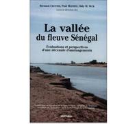 Vallée du fleuve Sénégal. Évaluations et perspectives d'une décennie d'aménagements (1980-1990) (La) - Bernard Crousse - Karthala - broché - Etude