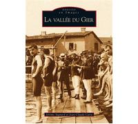 Vallée du Gier (La) - Jérôme Sagnard - Nouvelles Editions Sutton - broché - Livre