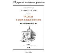 Vallée du Lavedan, Barèges et Gavarnie : Pyrénées