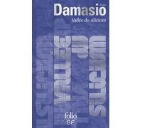 Alain Damasio – Vallée du silicium