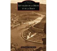 Vallées de la Meuse et de la Semoy (Les)