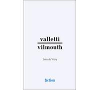 Valletti/Vilmouth. Loin de Vitry Tome 6 - Serge Valletti - Mac Val - broché - Beau livre
