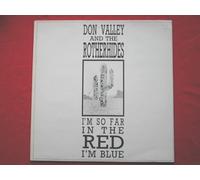 Valley, Don & Rotherhides - Valley, Don & Rotherhides I'm So Far In The Red I'm Blue 12" Hot Dang DANGII EX/EX 1987 12 inch, Tracks: Red, Fairytales, Religion, Slap, Bad Apple, Horoscope