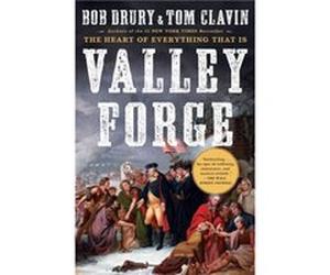 Valley Forge by Bob Drury & Tom Clavin Bob Drury Tom Clavin (Auteur)