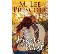 Valley Home: Hearts Of The West (Morgan's Run)
