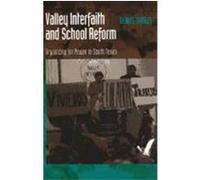 Valley Interfaith and School Reform, Joe R. and Teresa Lozano Long Series in Latin American and Latino Art and cUlture Dennis Shirley (Auteur)