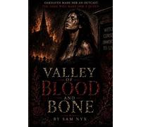 Valley of Blood and Bone