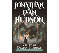 Valley of Deadly Shadows: A New Adult Epic Fantasy Novel