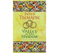 Valley of the Shadow (Sister Fidelma Mysteries Book 6): A fascinating Celtic mystery of deadly deceit