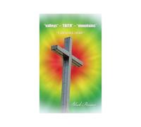 Valleys" - "Faith" - "Mountains