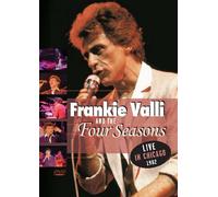 Valli, Frankie & 4 Season - Frankie Valli, Live in Chicago 1982