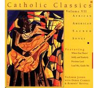 Vallimar Jansen - Catholic Classics, Vol. 7: African American Sacred Songs