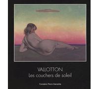 Vallotton / les Couchers de Soleil - Relie - Collectif - Fondation Pierre Gianadda - relié - Livre