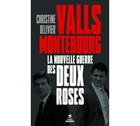 Valls, Montebourg la nouvelle guerre des Deux-Roses