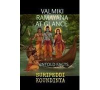 Valmiki Ramayana At Glance : Untold Facts Paperback Book By Suripeddi Koundinya