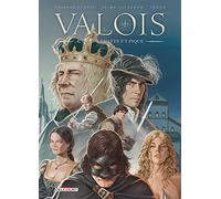Valois T04: Qui s'y frotte s'y pique