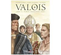 Valois - Tome 3 - Furia Francese