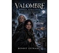Valombre: Le Sang des Oubliés - Roman parallèle à la saga VALOMBRE