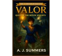 VALOR: Quest Of The Mystic Knights