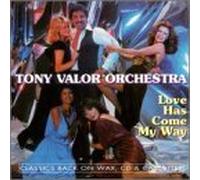 Valor, Tony Orchestra - Love Has Come My Way