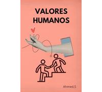 Valores humanos: Los Valores Humanos en el Centro de las Relaciones Sociales y Personales | La importancia de los valores humanos en la construcción de una sociedad justa