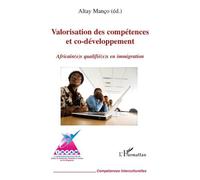 Altay Manço – Valorisation des compétences et co-développement – Africain(e)s qualifié(e)s en immigration