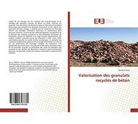 Valorisation des granulats recyclés de béton