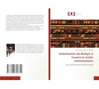 Valorisation du Boloye à travers la mode vestimentaire: par le processus de création textile