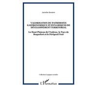 Jacinthe Bessière – Valorisation du patrimoine gastronomique – Haut Plateau de l'Aubrac, Pays de Roquefort, Périgord Noir